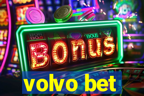 volvo bet
